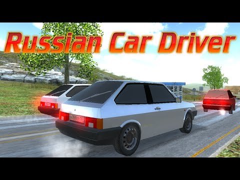 Russian Car Driver / Симулятор вождения ВАЗ 2108